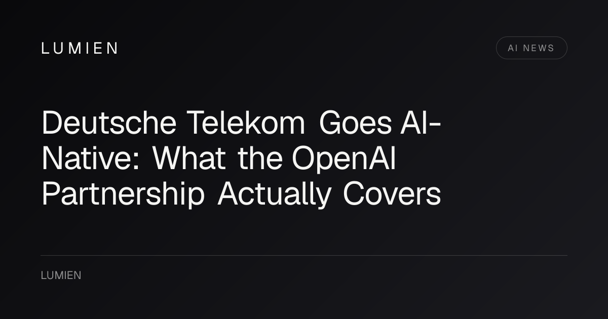 Deutsche Telekom Goes AI-Native: What the OpenAI Partnership Actually Covers