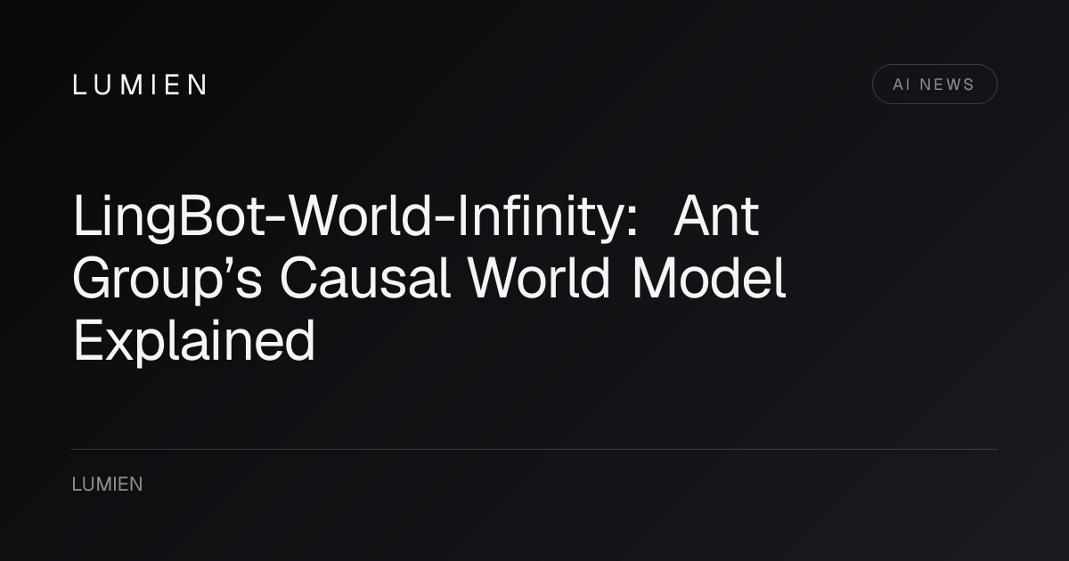 LingBot-World-Infinity: Ant Group’s Causal World Model Explained