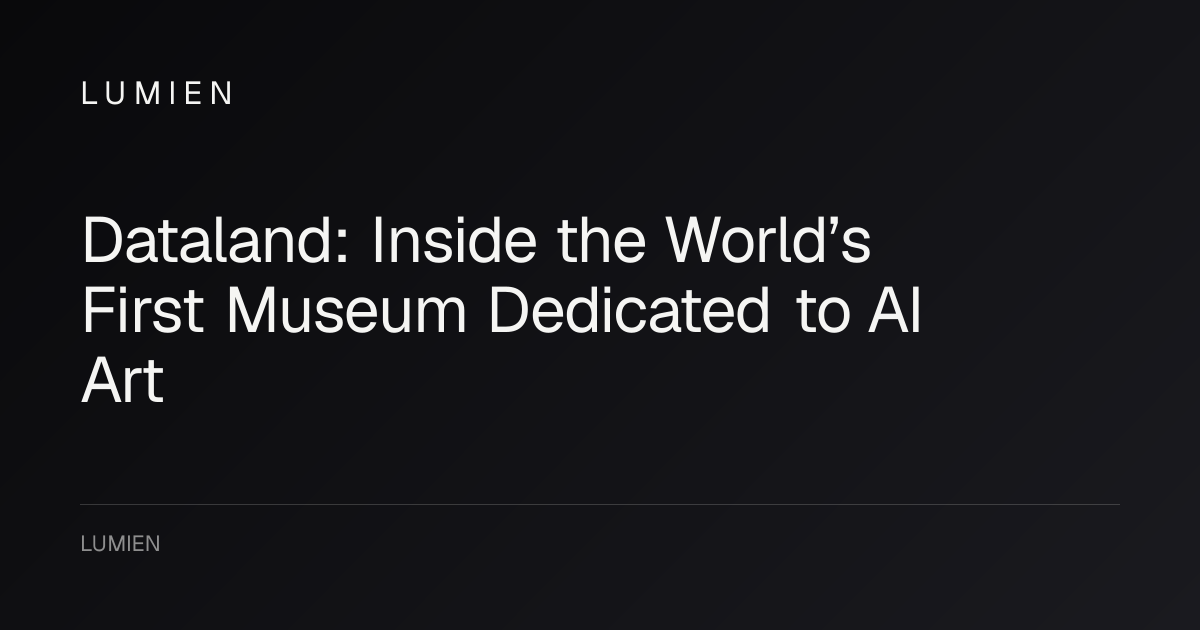 Dataland: Inside the World’s First Museum Dedicated to AI Art