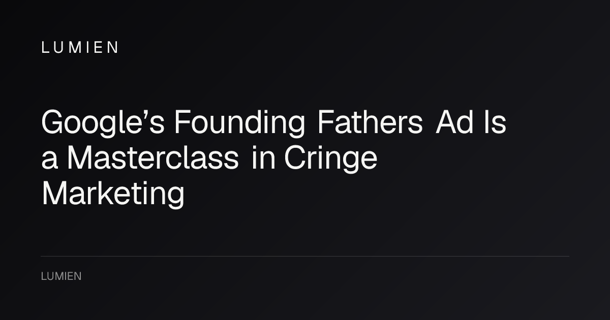 Google’s Founding Fathers Ad Is a Masterclass in Cringe Marketing