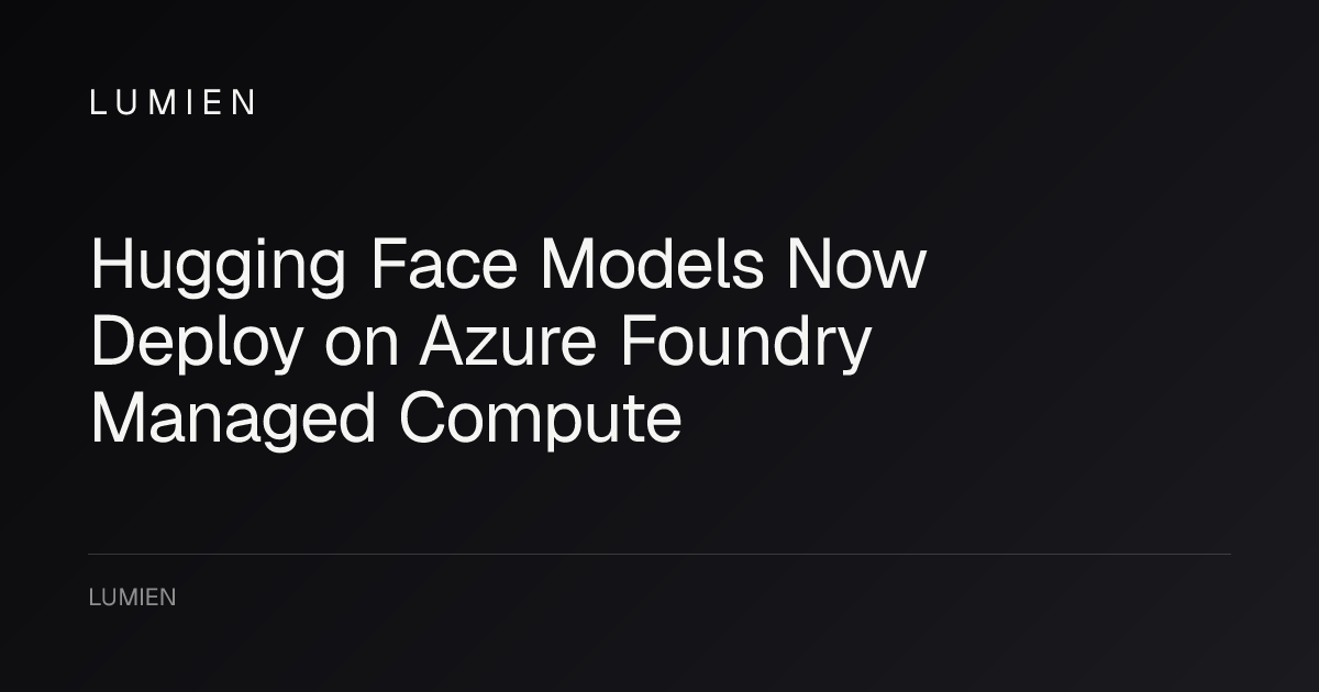 Hugging Face Models Now Deploy on Azure Foundry Managed Compute