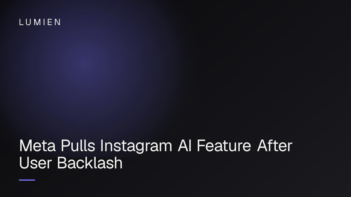 Meta Pulls Instagram AI Feature After User Backlash