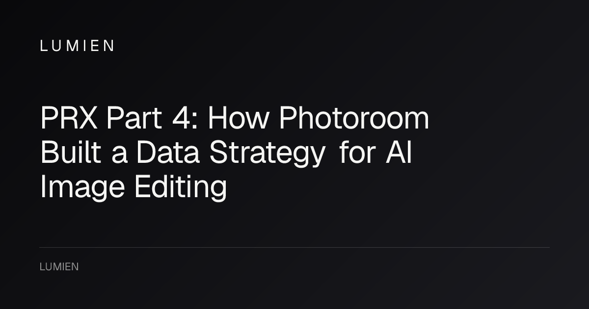 PRX Part 4: How Photoroom Built a Data Strategy for AI Image Editing