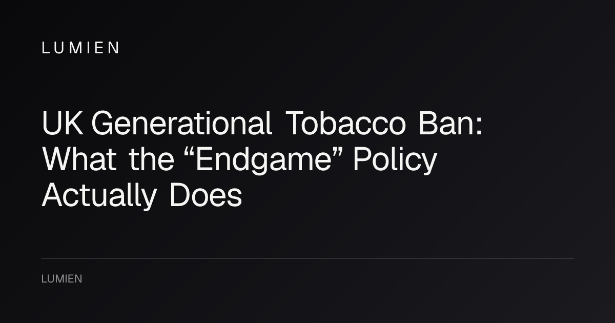 UK Generational Tobacco Ban: What the “Endgame” Policy Actually Does